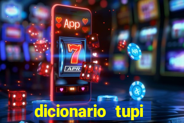 dicionario tupi guarani on line